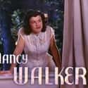 Dec. at 70 (1922-1992)   Nancy Walker was an American actress and comedienne of stage, screen, and television. She was also a film and television director.