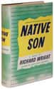 Richard Wright   Native Son is a novel by American author Richard Wright.