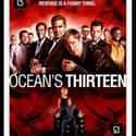 Brad Pitt, George Clooney, Al Pacino   Ocean's Thirteen is a 2007 American comedy film directed by Steven Soderbergh and starring an ensemble cast.