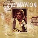 Ol' Waylon on Random Best Waylon Jennings Albums