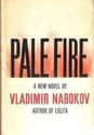 Vladimir Vladimirovich Nabokov   Pale Fire is a postmodern novel by Vladimir Nabokov.