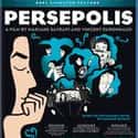 2007   Persepolis is a 2007 French-Iranian-American animated film based on Marjane Satrapi's autobiographical graphic novel of the same name.