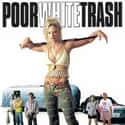 Jaime Pressly, Sean Young, Danielle Harris   Poor White Trash is a crime-comedy film directed by Michael Addis.