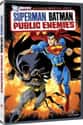2009   Superman/Batman: Public Enemies is a 2009 original direct-to-video animated superhero film adaptation of "Public Enemies"—the opening story arc of DC Comics' Superman/Batman—which...