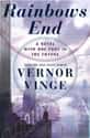 Vernor Vinge   Rainbows End is a 2006 science fiction novel by Vernor Vinge. It was awarded the 2007 Hugo Award for Best Novel.