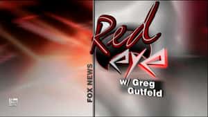 Red Eye w/Greg Gutfeld