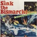 Kenneth More, Dana Wynter, Michael Hordern   Sink the Bismarck! is a 1960 black-and-white CinemaScope British war film based on the book Last Nine Days of the Bismarck by C. S. Forester.