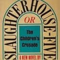 Kurt Vonnegut   Slaughterhouse-Five, or The Children's Crusade: A Duty-Dance with Death is a satirical novel by Kurt Vonnegut about World War II experiences and journeys through time of a soldier named Billy...