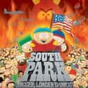 George Clooney, Minnie Driver, Isaac Hayes   South Park: Bigger, Longer & Uncut is a 1999 American adult animated satirical musical comedy film based on the animated television series South Park, and produced, co-written by and...