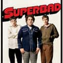 Superbad on Random Funniest Movies About High School