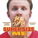 Metacritic score: 73 Super Size Me is a 2004 American documentary film directed by and starring Morgan Spurlock.