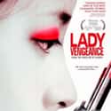 2005   Sympathy for Lady Vengeance is a 2005 South Korean film by director Park Chan-wook. In North America and parts of Europe, the film has been screened under the title Lady Vengeance.