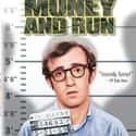 Woody Allen, Louise Lasser, Lonny Chapman   Take the Money and Run is a 1969 American comedic mockumentary directed by Woody Allen and starring Allen and Janet Margolin.