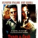 Sylvester Stallone, Teri Hatcher, Kurt Russell   Tango & Cash is a 1989 American buddy cop action comedy film directed by Andrei Konchalovsky, although Albert Magnoli took over in the later stages of filming, and starring Sylvester...