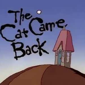 The Cat Came Back