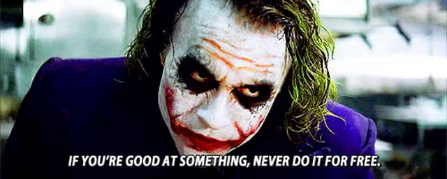 Joker In 'The Dark Knight': 'If You're Good At Something, Never Do It For Free.'