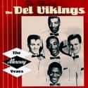 Rhythm and blues   The Del-Vikings are an American doo-wop musical group, who recorded several hit singles in the 1950s, and continued to record and tour with various lineups in later decades.