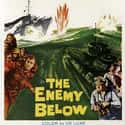 Clint Eastwood, Robert Mitchum, Doug McClure   The Enemy Below is a 1957 war film which tells the story of the battle between the captain of an American destroyer escort and the commander of a German U-boat during World War II.