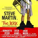 Steve Martin, Bernadette Peters, Rob Reiner   The Jerk is a 1979 American comedy film directed by Carl Reiner and written by Steve Martin, Carl Gottlieb, and Michael Elias.