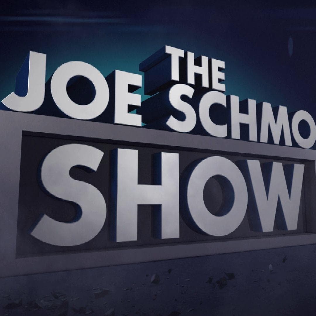 The joe show. The joe show. The joe schmo show. The joe show. Шоу джо шмо.