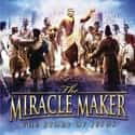 The Miracle Maker on Random Best Christian Animated Movies
