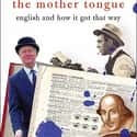 The Mother Tongue: English and How It Got That Way on Random Best Bill Bryson Books