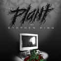 The Plant is an unfinished serial novel published by Stephen King in 1982–85 privately and in 2000 as a commercial e-book.