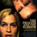 The Princess and the Warrior on Random Best Movies About Women Who Keep to Themselves