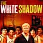 Ken Howard, Kevin Hooks, Jason Bernard   The White Shadow (CBS, 1978) is an American drama television series.