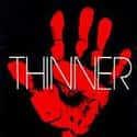 1984   Thinner is a 1984 novel by Stephen King, published under his pseudonym, Richard Bachman.