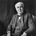 Thomas Edison on Random Dying Words: Last Words Spoken By Famous People At Death