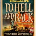 Audie Murphy, Denver Pyle, David Janssen   To Hell and Back is a CinemaScope war film released in 1955.