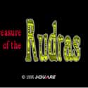 Console role-playing game, Adventure, Role-playing video game   Treasure of the Rudras is a role-playing video game released by Square in 1996, and the company's last developed for the Super Nintendo Entertainment System.
