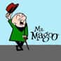 Mr. Magoo is listed (or ranked) 23 on the list The Worst Cartoon Network Shows
