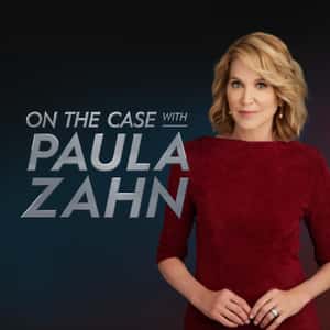On The Case With Paula Zahn