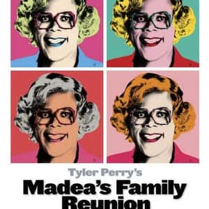 Tyler Perry&#39;s Madea&#39;s Family Reunion