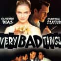 Cameron Diaz, Christian Slater, Jeremy Piven   Very Bad Things is a 1998 black comedy film directed by Peter Berg, based on the book by Gene Brewer.