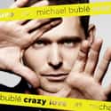 Crazy Love on Random Best Michael Bublé Albums