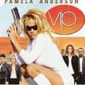 Pamela Anderson, Molly Culver, Shaun Baker   V.I.P. is an American action/comedy-drama series starring Pamela Anderson. Created by J. F.