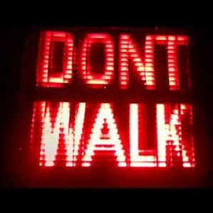 Walk... Don't Walk