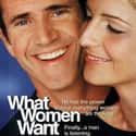 Mel Gibson, Marisa Tomei, Helen Hunt   What Women Want is a 2000 American romantic comedy film, written by Josh Goldsmith, Cathy Yuspa and Diane Drake, directed by Nancy Meyers, and starring Mel Gibson and Helen Hunt.