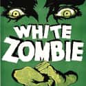 White Zombie on Random Best Zombie Movies