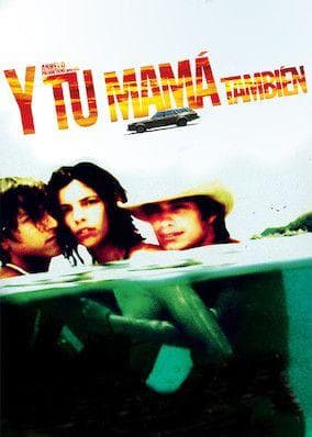 The Best Mexican Movies To Watch On Netflix Right Now Ranked   Y Tu Mam  Tambi N Photo U9