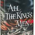 Robert Penn Warren   All the King's Men is a novel by Robert Penn Warren first published in 1946.