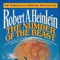 Robert A. Heinlein   The Number of the Beast is a science fiction novel by Robert A. Heinlein published in 1980. The first edition featured a cover and interior illustrations by Richard M. Powers.