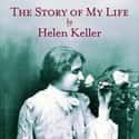 Helen Keller   The story of my life, with her letters (1887-1901) and a supplementary account of her education is a book written by Helen Keller.