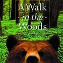 Bill Bryson   A Walk in the Woods: Rediscovering America on the Appalachian Trail is a 1998 book by travel writer Bill Bryson, describing his attempt to walk the Appalachian Trail with his friend...