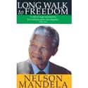Nelson Mandela   Long Walk to Freedom is an autobiographical work written by South African President Nelson Mandela, and published in 1995 by Little Brown & Co.