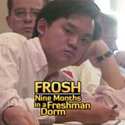 Frosh: Nine Months In A Freshman Dorm