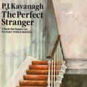 P. J. Kavanagh   The Perfect Stranger is a book by P. J. Kavanagh, published in 1966.